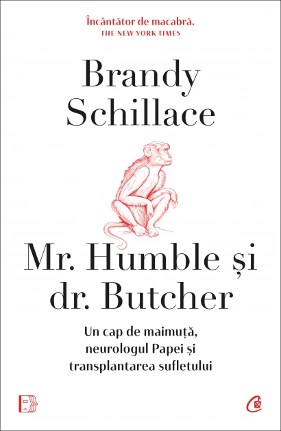 Leisure - Mr. Humble and Dr. Butcher. A monkey's head, the Pope's neurologist and soul transplant - Brandy Schillace