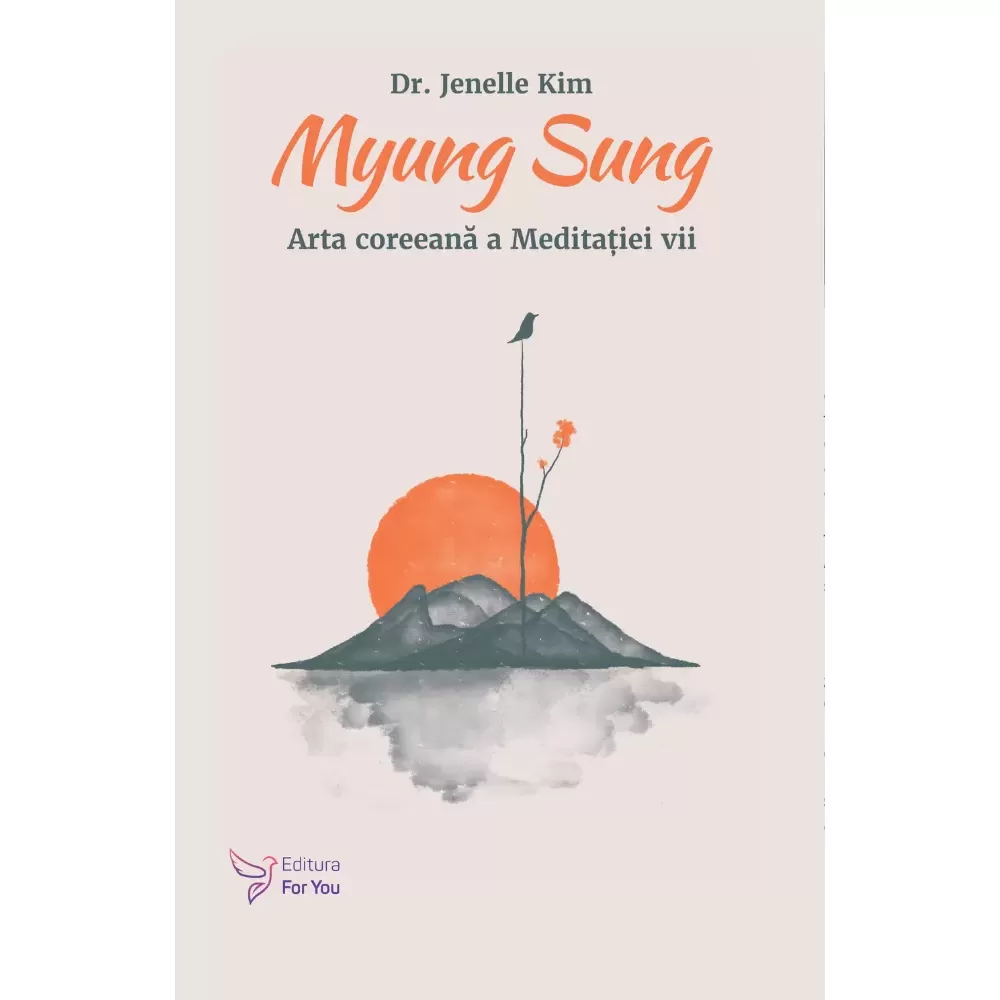 Spiritualitate - Myung Sung. Arta coreeana a Meditatiei vii - Dr. Jenelle Kim