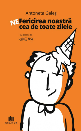 Psihologie - Ne-fericirea noastra cea de toate zilele - Antoneta Gales