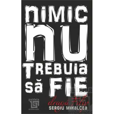 Psihologie - Nimic nu trebuia sa fie, Draga Filip - Sergiu Mihalcea