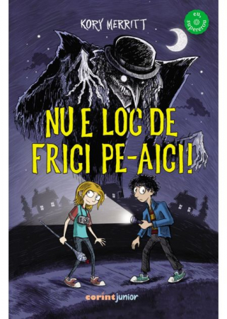 Literatură pentru copii - Nu e loc de frici pe-aici! - Kory Merritt