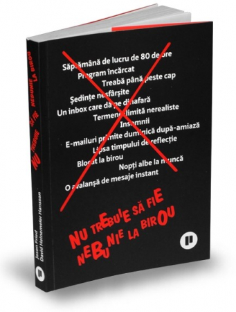 Management - There must be no madness in the office - David Heinemeier Hansson, Jason Fried