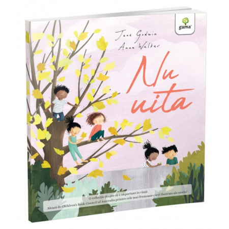 Literatură pentru copii - Povești ilustrate - Nu uita - Anna Walker, Jane Goodwin