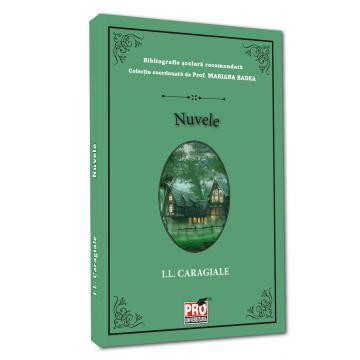 Tezaur bibliografic școlar - Nuvele - Ion Luca Caragiale