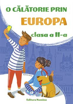 Cartea pentru școală - O calatorie prin Europa. Clasa a II-a - Viorel George Dumitru