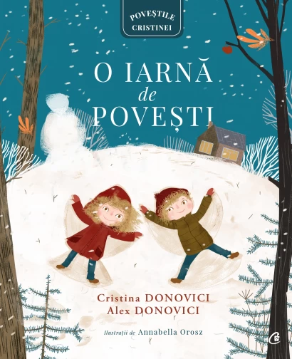 Children's literature - Illustrated stories - A winter of stories - Cristina Donovici, Alex Donovici