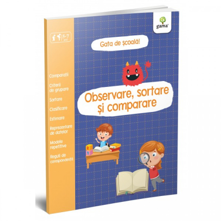 Cartea pentru școală - Observare, sortare si comparare. Gata de scoala 5-7 ani