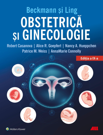 Medicină - Obstetrica si ginecologie. Editia a IX-a - Beckmann si Ling, Robert Casanova