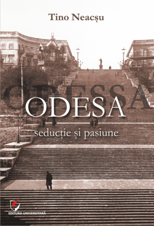 Odesa - seductie si pasiune - Tino Neacsu