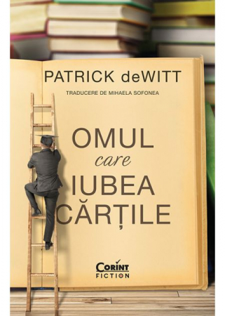 Literature for teenagers - The Man Who Loved Books - Patrick deWitt