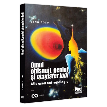 Filologie - Omul obisnuit, geniul si magister ludi. Mic eseu antropologic - Zeno Gozo