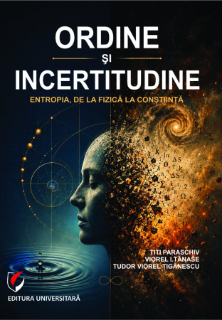 Technical sciences - Order and Uncertainty. Entropy, from Physics to Consciousness