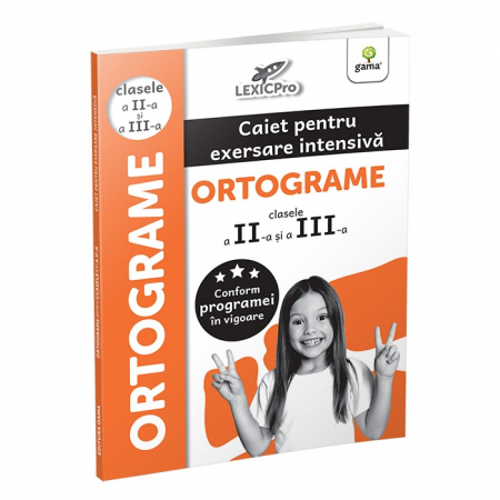 Cartea pentru școală - Ortograme. Caiet pentru exersarea intensiva. Clasele a II-a si a III-a