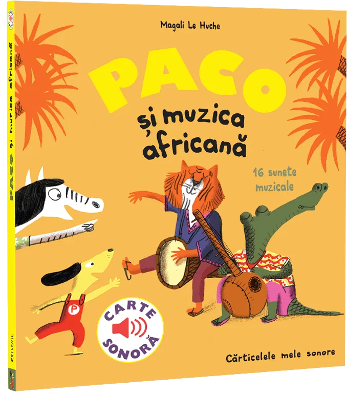 Cărți pentru copii - Paco si muzica africana. 16 sunete muzicale. Carte sonora - Magali Le Huche