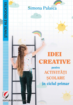 Pedagogie  - Idei creative pentru activitati scolare in ciclul primar