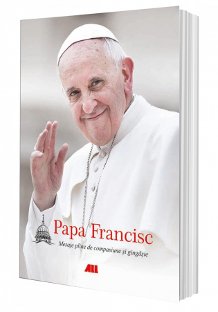 Religion and Philosophy - Pope Francis. Messages full of compassion and tenderness. Paperback edition - Pope Francis