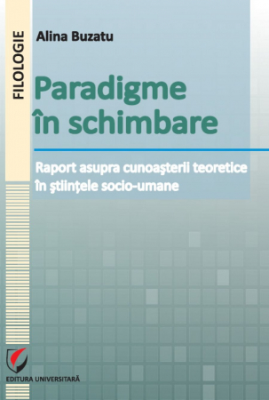 Romanian language and literature - Paradigm shift. Report theoretical knowledge in social and human sciences