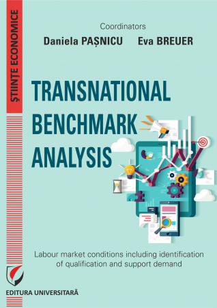 Economie generală - Transnational benchmark analysis. Labour market conditions including identification of qualification and support demand
