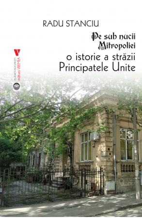 Leisure - Under the nuts of the Metropolis. A history of the Principatelate Unite Street - Radu Stanciu
