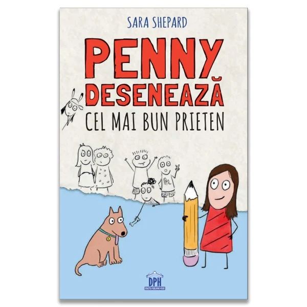 Timp liber - Penny deseneaza cel mai bun prieten . Volumul I - Sara Shepard