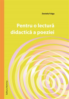 Auxiliare didactice - Pentru o lectura didactica a poeziei - Daniela Fulga