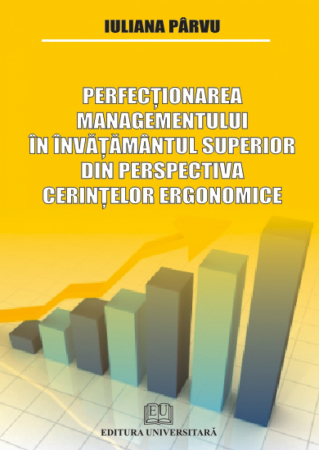 Management - Perfecţionarea managementului în învăţământul superior din perspectiva cerinţelor ergonomice