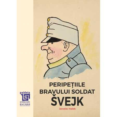 Roman - Peripetiile bravului soldat Švejk in razboiul Mondial - Jarošlav Hašek