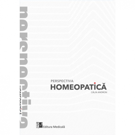 Medicină - Perspectiva homeopatica - Calin Ioan Andron