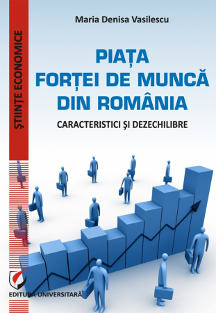 General economics - Romanian labor market - Characteristics and imbalances - Maria Denisa Vasilescu