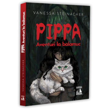 Roman - Pippa. Aventuri la balamuc - Vanessa Steinacher