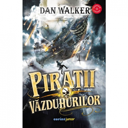 Literatură pentru copii - Piratii vazduhurilor - Dan Walker