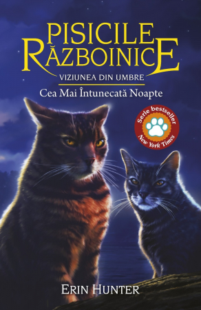 Literatură pentru copii - Pisicile Razboinice. Cartea XXXIV. Viziunea din umbre. Cea Mai Intunecata Noapte - Erin Hunter