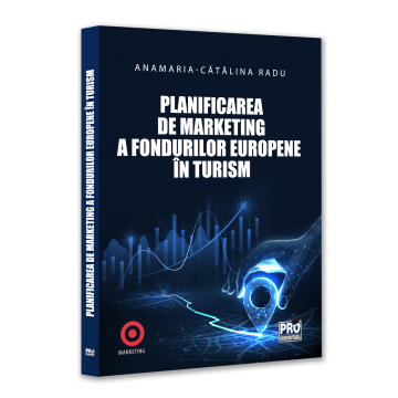 Marketing - Marketing planning of European funds in tourism - Anamaria Catalina Radu