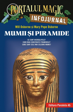 Books for children - The Magic Portal. Infojournal. Volume 3. Mummies and pyramids - Mary Pope Osborne, Will Osborne