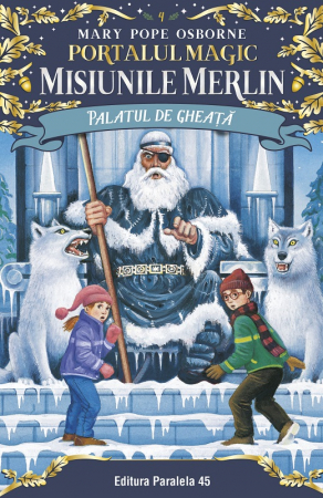 Children's literature - Illustrated stories - The Magic Portal. Merlin missions no. 4. The ice palace. 2nd Edition - Mary Pope Osborne