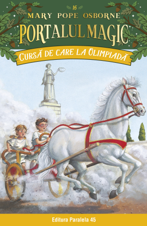Timp liber - Portalul Magic nr. 16. Cursa de care la Olimpiada. Editia a III-a - Osborne Mary Pope
