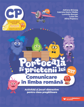 Cartea pentru școală - Portocala si prietenii lui. Comunicare in limba romana. Activitati si jocuri distractive pentru clasa pregatitoare - Adriana Briceag, Gabriela Vladau, Luminita Bucsan, Luiza Din, Alina Popescu