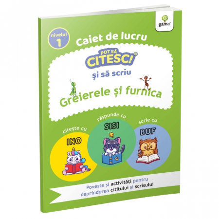 Literatură pentru copii - Povești ilustrate - Pot sa citesc si sa scriu. Nivelul 1. Greierele si furnica