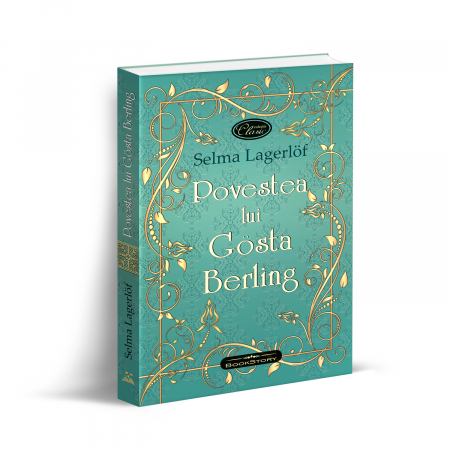 Roman - Povestea lui Gösta Berling - Selma Lagerlöf
