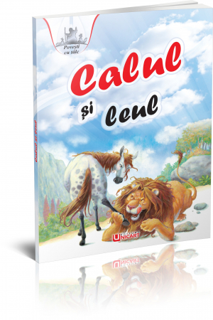 Literatură pentru copii - Povești ilustrate - Povesti cu talc. Calul si leul - Esop