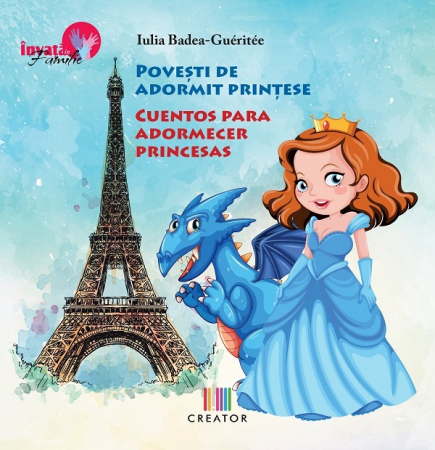 Children's literature - Illustrated stories - Princess bedtime stories. Bilingual Romanian-Spanish - Iulia Badea Guéritée