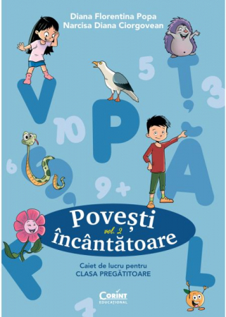 School book - Enchanting stories. Workbook for the preparatory class. Volume II - Diana Florentina Popa, Narcisa Diana Ciorgovean