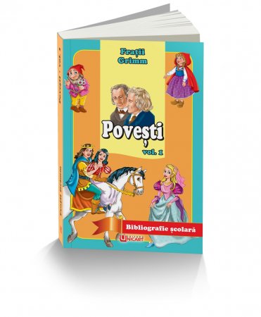 Tezaur bibliografic școlar - Povesti. Volumul I - Fratii Grimm