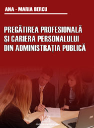 Didactică / Perfecționări - Pregatirea profesionala  si carierea personalului din administratia publica