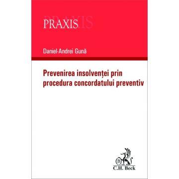 Drept - Prevenirea insolventei prin procedura concordatului preventiv - Daniel Andrei Guna