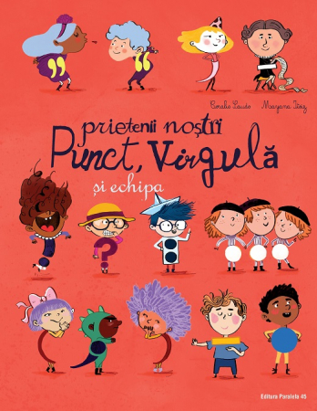Books for children - Our friends Punct, Virgula and the team - Coralie Saudo, Mayana Itoiz