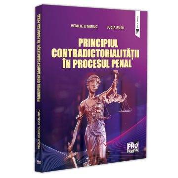 Law - The principle of adversariality in the criminal process - Vitalie Jitariuc, Lucia Rusu
