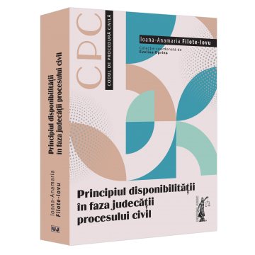 Drept - Principiul disponibilitatii in faza judecatii procesului civil - Ioana-Anamaria Filote-Iovu