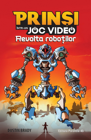 Children's literature - Illustrated stories - Trapped in a video game. Volume III. Robot Revolt - Dustin Brady, Jesse Brady