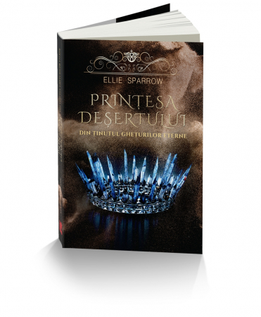 Literatură pentru copii - Printesa desertului din tinutul gheturilor eterne - Ellie Sparrow
